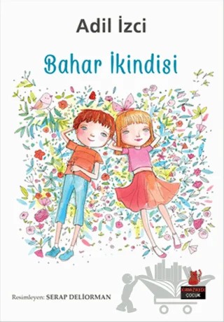Bahar İkindisi – Adil İzci – Kırmızı Kedi Çocuk kitap kapağı