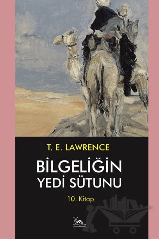 Bilgeliğin Yedi Sütunu 10. Kitap – Thomas Edward Lawrence – Sarmal Kitabevi kitap kapağı