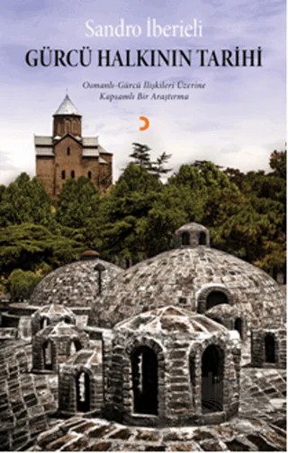 Gürcü Halkının Tarihi – Sandro İberieli – Cinius Yayınları kitap kapağı