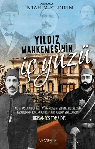 Yıldız Mahkemesinin İç Yüzü – İbrahim Yıldırım – Yüzleşme Yayınları kitap kapağı
