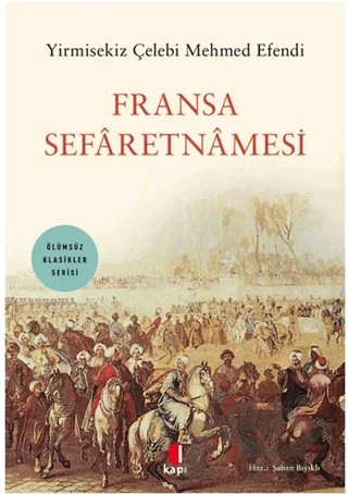 Fransa Seraretnamesi – Yirmisekiz Çelebi Mehmed Efendi – Kapı Yayınları kitap kapağı