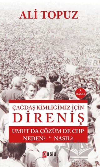 Çağdaş Kimliğimiz İçin Direniş – Ali Topuz – Puslu Yayıncılık kitap kapağı