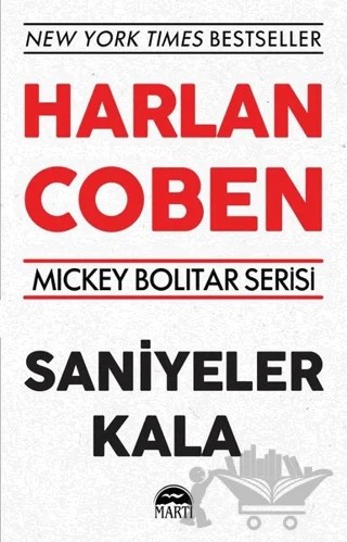 Saniyeler Kala – Harlan Coben – Martı Yayınları kitap kapağı