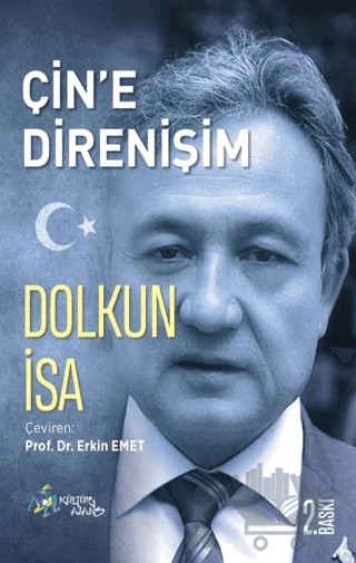 Çin’e Direnişim – Dolkun İsa – Kültür Ajans Yayınları kitap kapağı