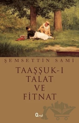Taaşşuk-ı Talat ve Fitnat – Şemsettin Sami – Araf Yayınları kitap kapağı