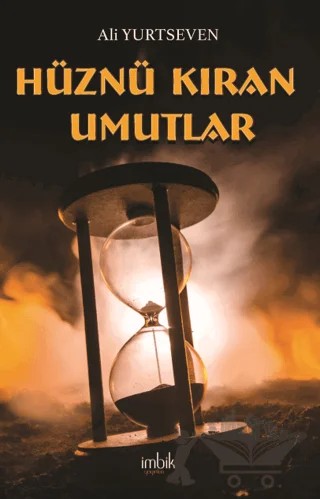 Hüznü Kıran Umutlar – Ali Yurtseven – İmbik Yayınları kitap kapağı