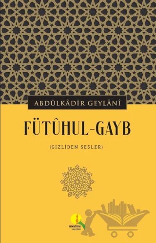 Fütuhul-Gayb – Abdülkadir Geylani – Medine Yayınları kitap kapağı