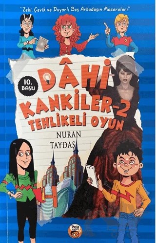 Dahi Kankiler 2 - Tehlikeli Oyun – Nuran Taydaş – Pera Basım Yayıncılık kitap kapağı