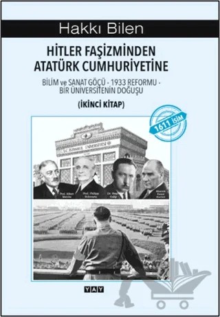 Hitler Faşizminden Atatürk Cumhuriyetine (İkinci Kitap) – Hakkı Bilen – YAY - Yeni Anadolu Yayınları kitap kapağı
