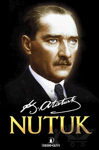 Nutuk – Mustafa Kemal Atatürk – İskenderiye Yayınları kitap kapağı
