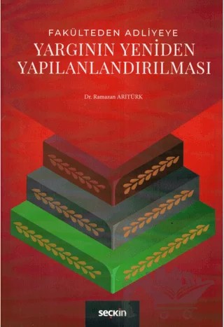 Yargının Yeniden Yapılandırılması – Ramazan Arıtürk – Seçkin Yayıncılık kitap kapağı