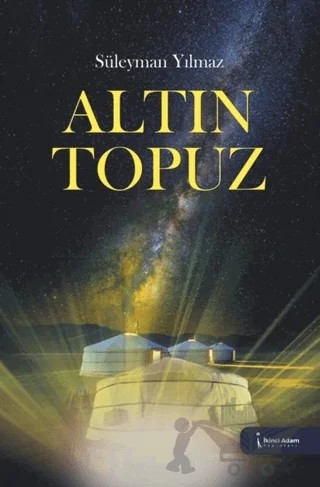 Altın Topuz – Süleyman Yılmaz – İkinci Adam Yayınları kitap kapağı