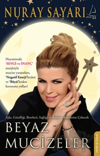 Beyaz Mucizeler – Nuray Sayarı – Destek Yayınları kitap kapağı