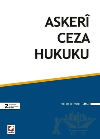 Askeri Ceza Hukuku – Zeynel Temel Kangal – Seçkin Yayıncılık kitap kapağı