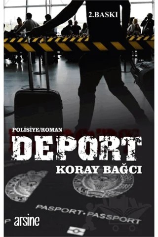 Deport – Koray Bağcı – Arsine Yayıncılık kitap kapağı