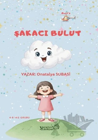 Şakacı Bulut – Onatalya Subasi – Yaratıcı Edebiyat Yayınları kitap kapağı