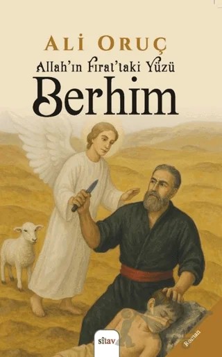 Allah’ın Fırat’taki Yüzü Berhim – Ali Oruç – Sitav Yayınevi kitap kapağı