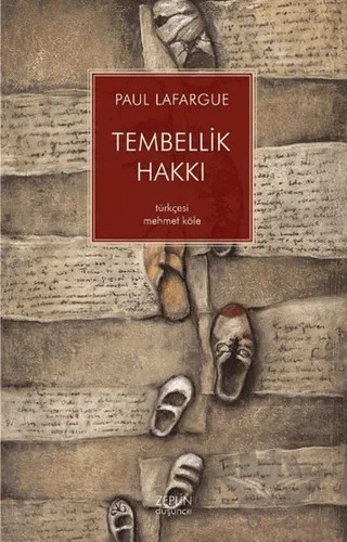 Tembellik Hakkı – Paul Lafargue – Zeplin Kitap kitap kapağı