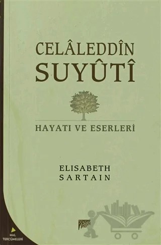 Celaleddin Suyuti Hayatı ve Eserleri – Elisabeth Sartain – Gelenek Yayıncılık kitap kapağı