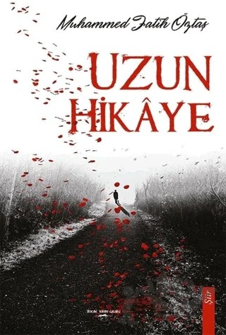 Uzun Hikaye – Muhammed Fatih Öztaş – Sokak Kitapları Yayınları kitap kapağı