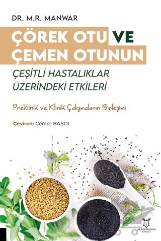 Çörek Otu ve Çemen Otunun Çeşitli Hastalıklar Üzerindeki Etkileri – Kolektif – Akademisyen Kitabevi kitap kapağı