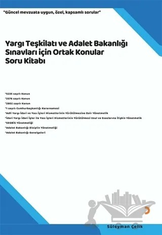 Yargı Teşkilatı ve Adalet Bakanlığı Sınavları için Ortak Konular Soru Kitabı – Süleyman Çelik – Cinius Yayınları kitap kapağı