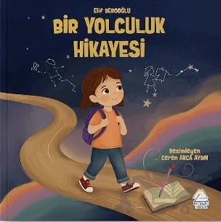 Bir Yolculuk Hikayesi – Elif Berooğlu – Mahlas Çocuk Yayınları kitap kapağı