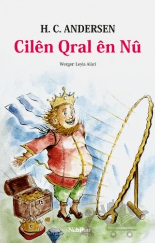 Cilen Qral en Nu – Hans Chrıstıan Andersen – Nubihar Yayınları kitap kapağı