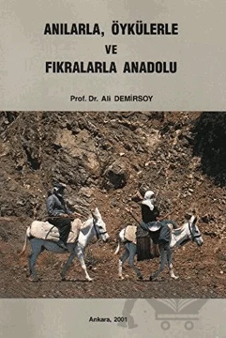 Anılarla, Öykülerle ve Fıkralarla Anadolu – Ali Demirsoy – Palme Yayıncılık kitap kapağı