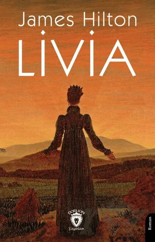Livia – James Hilton – Dorlion Yayınları kitap kapağı