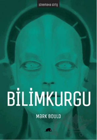 Sinemaya Giriş : Bilimkurgu – Mark Bould – Kolektif Kitap kitap kapağı