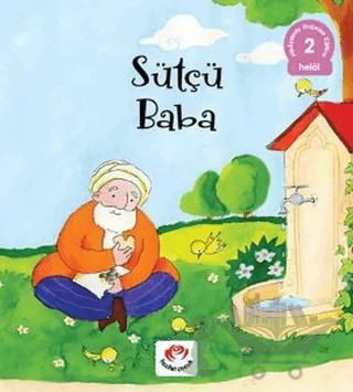 Sütçü Baba – Mürselin Zengin – Fazilet Çocuk Yayınevi kitap kapağı
