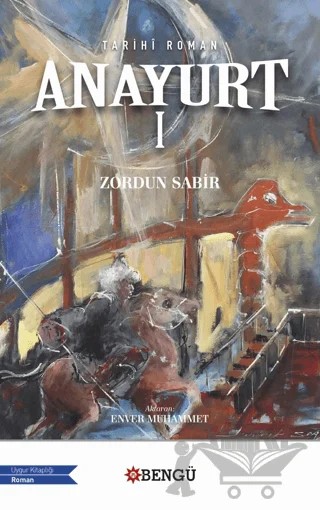 Anayurt - 1 – Zordun Sabir – Bengü Yayınları kitap kapağı