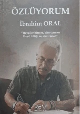 Özlüyorum – İbrahim Oral – REV Yayınları kitap kapağı