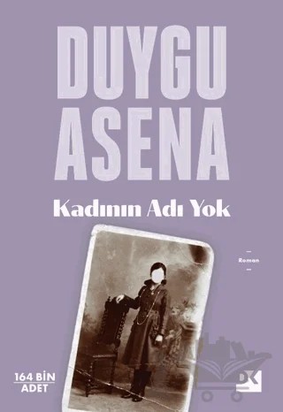 Kadının Adı Yok – Duygu Asena – Doğan Kitap kitap kapağı