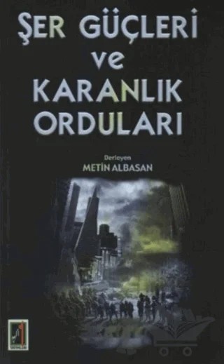 Şer Güçleri ve Karanlık Orduları – Metin Albasan – Onbir Yayınları kitap kapağı