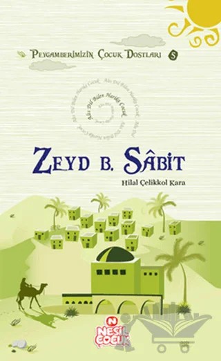 Zeyd B. Sabit – Hilal Çelikkol Kara – Nesil Çocuk Yayınları kitap kapağı