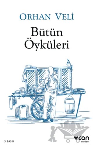 Bütün Öyküleri – Orhan Veli Kanık – Can Yayınları kitap kapağı
