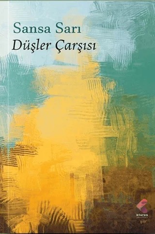 Düşler Çarşısı – Sansa Sarı – Klaros Yayınları kitap kapağı