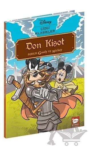 Don Kişot Başrolde: Goofy ve Mickey - Disney Çizgi Klasikler – Joe Caramagna – Beta Kids kitap kapağı
