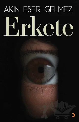 Erkete – Akın Eser Gelmez – Cinius Yayınları kitap kapağı