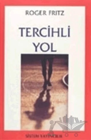Tercihli Yol – Roger Fritz – Sistem Yayıncılık kitap kapağı