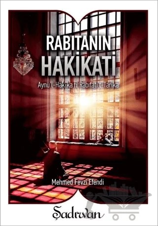 Rabıtanın Hakikati – Mehmed Fevzi Efendi – Şadırvan Yayınları kitap kapağı