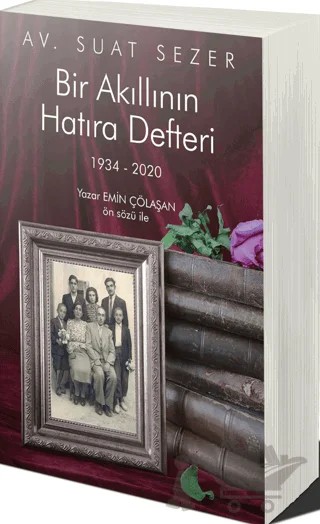 Bir Akıllının Hatıra Defteri – Emin Çölaşan, Suat Sezer – Cinius Yayınları kitap kapağı