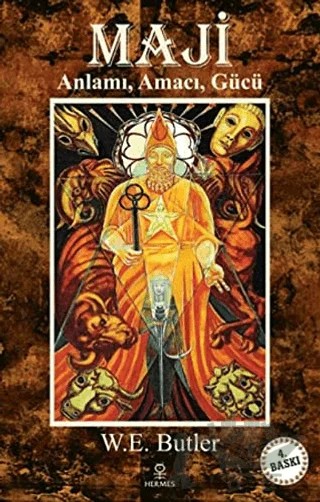 Maji: Anlamı, Amacı, Gücü – W. E. Butler – Hermes Yayınları kitap kapağı