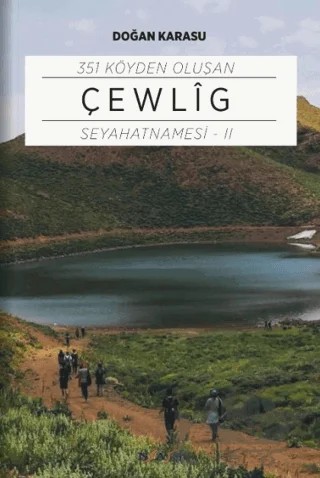 351 Köyden Oluşan Çewlig Seyahatnamesi - 2 – Doğan Karasu – Nas Ajans Yayınları kitap kapağı