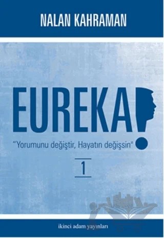 Eureka 1 – Nalan Kahraman – İkinci Adam Yayınları kitap kapağı