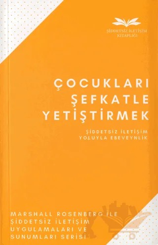 Çocukları Şefkatle Yetiştirmek – Marshall Rosenberg – Remzi Kitabevi kitap kapağı