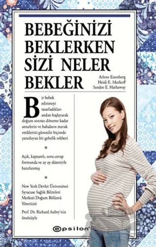 Bebeğinizi Beklerken Sizi Neler Bekler – Heidi E. Murkoff, Sharon Mazel – Epsilon Yayınevi kitap kapağı