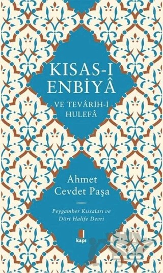 Kısas-ı Enbiya ve Tevarih-i Hulefa – Ahmet Cevdet Paşa – Kapı Yayınları kitap kapağı